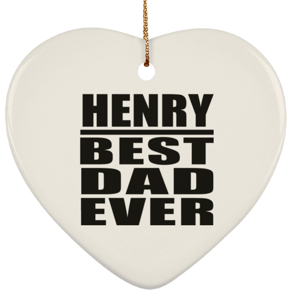 Henry Best Dad Ever - Heart Ornament