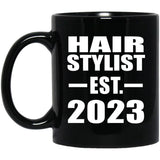 Hair Stylist Established EST. 2023 - 11oz Coffee Mug Black