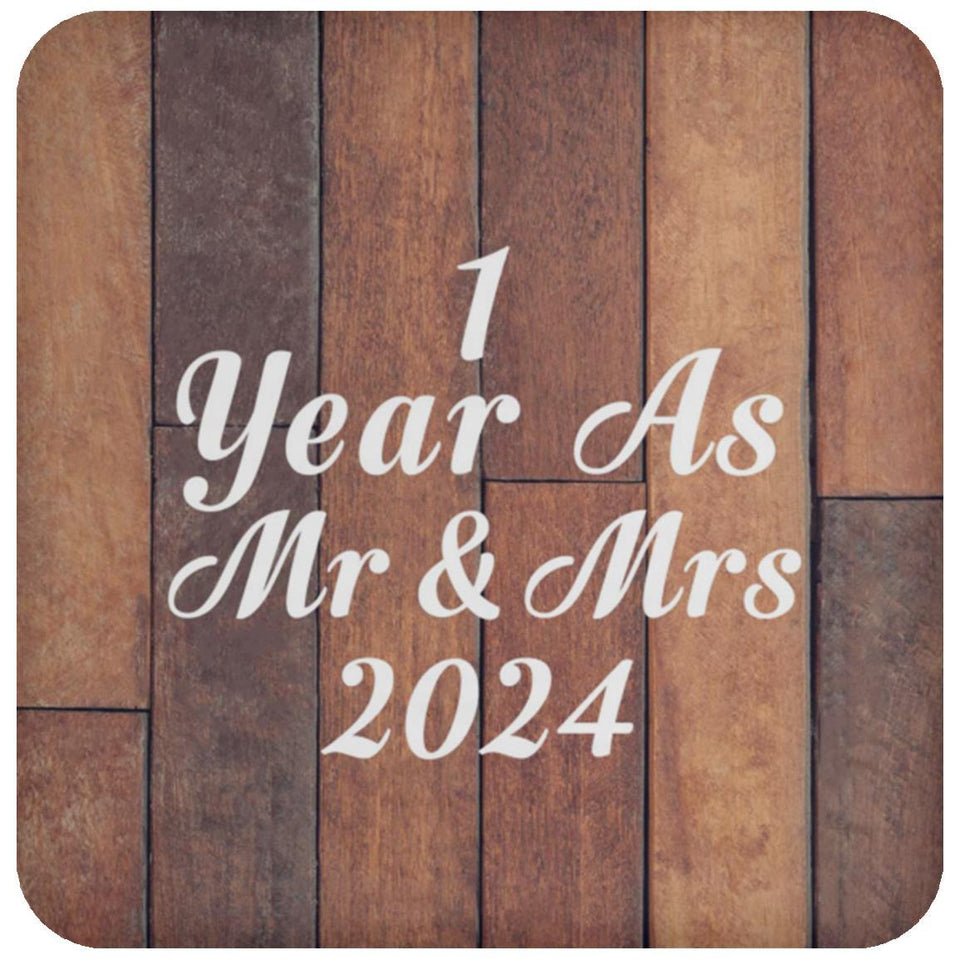1st Anniversary 1 Year As Mr & Mrs 2024 - Drink Coaster E