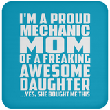 Proud Mechanic Mom Of Awesome Daughter - Drink Coaster