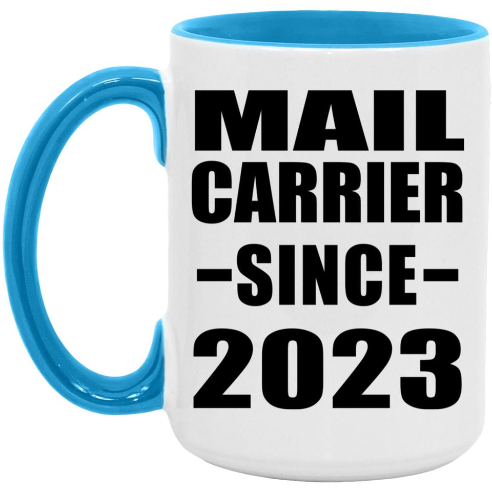 Mail Carrier Since 2023 - 15oz Accent Mug Blue