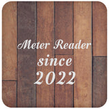 Meter Reader Since 2022 - Drink Coaster E