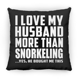 I Love My Husband More Than Snorkeling - Throw Pillow Black