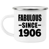 118th Birthday Fabulous Since 1906 - 12oz Camping Mug