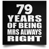79th Anniversary 79 Years of Being Mrs Always Right - Poster Square