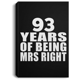93rd Anniversary 93 Years Of Being Mrs Right - Canvas Portrait