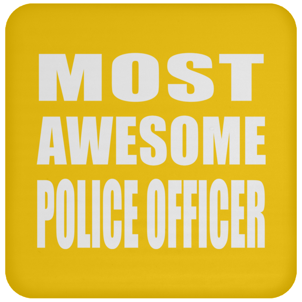 Most Awesome Police Officer - Drink Coaster