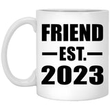 Friend Established EST. 2023 - 11oz Coffee Mug