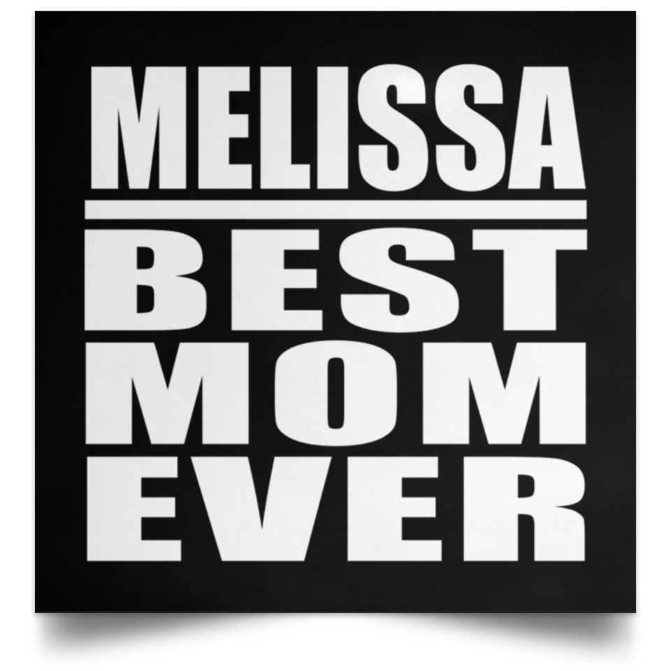 Melissa Best Mom Ever - Poster Square