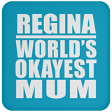 Regina World's Okayest Mum - Drink Coaster