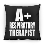 A+ Respiratory Therapist - Throw Pillow Black