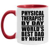Physical Therapist By Day World's Best Dad By Night - 11oz Accent Mug Red