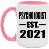 Psychologist Established EST. 2021 - 15oz Accent Mug Pink