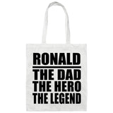 Ronald The Dad The Hero The Legend - Tote Bag White