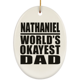 Nathaniel World's Okayest Dad - Oval Ornament