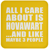 All I Care About Is Hovawart - Drink Coaster