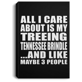 All I Care About Is My Treeing Tennessee Brindle - Canvas Portrait