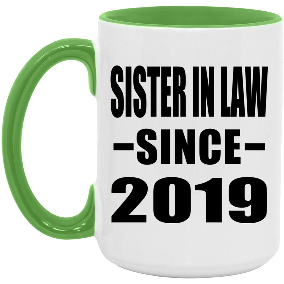 Sister In Law Since 2019 - 15oz Accent Mug Green