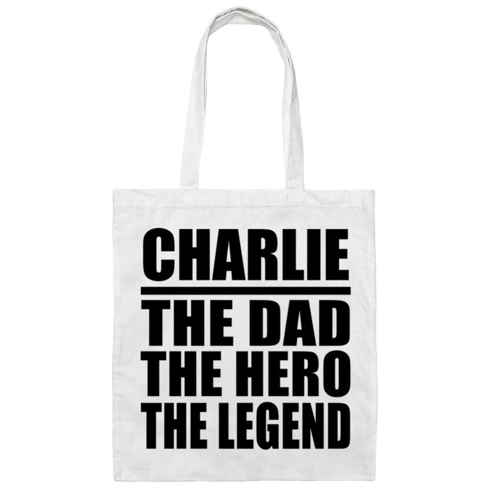 Charlie The Dad The Hero The Legend - Tote Bag White