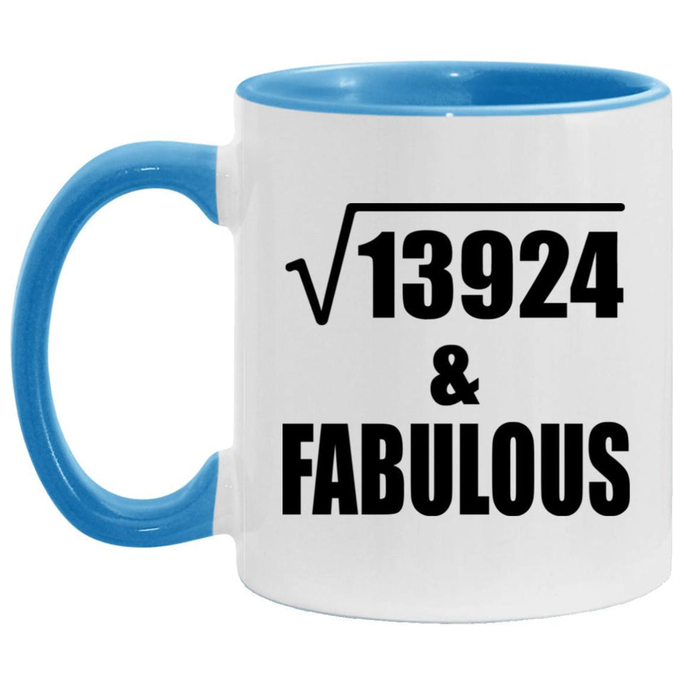 118th Birthday Square Root of 13924 & Fabulous - 11oz Accent Mug Blue