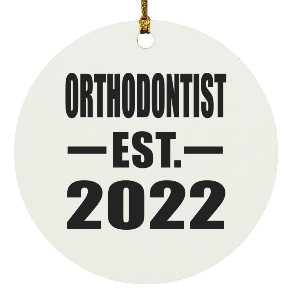 Orthodontist Established EST. 2022 - Circle Ornament