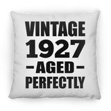 97th Birthday Vintage 1927 Aged Perfectly - Throw Pillow