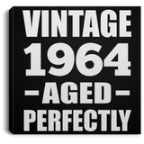 60th Birthday Vintage 1964 Aged Perfectly - Canvas Square