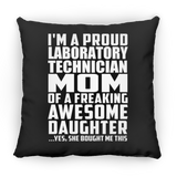 Proud Laboratory Technician Mom Of Awesome Daughter - Throw Pillow Black