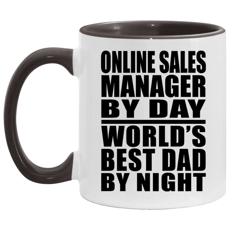 Online Sales Manager By Day World's Best Dad By Night - 11oz Accent Mug Black