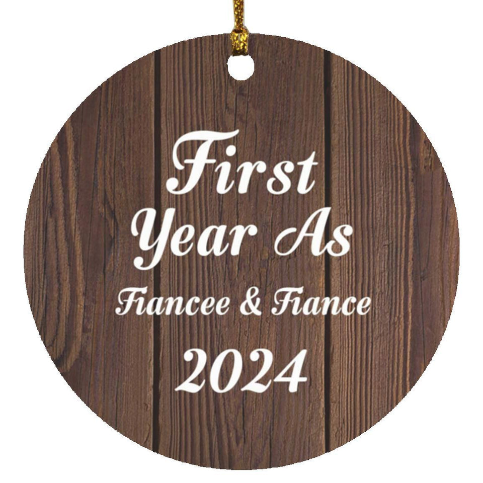 First Year As Fiancee & Fiance 2024 - Circle Ornament D