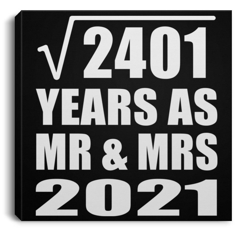 49th Anniversary Square Root of 2401 Years As Mr & Mrs 2021 - Canvas Square