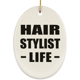 Hair Stylist Life - Oval Ornament