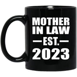 Mother In Law Established EST. 2023 - 11oz Coffee Mug Black