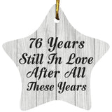76th Anniversary 76 Years Still In Love After These Years - Star Ornament F