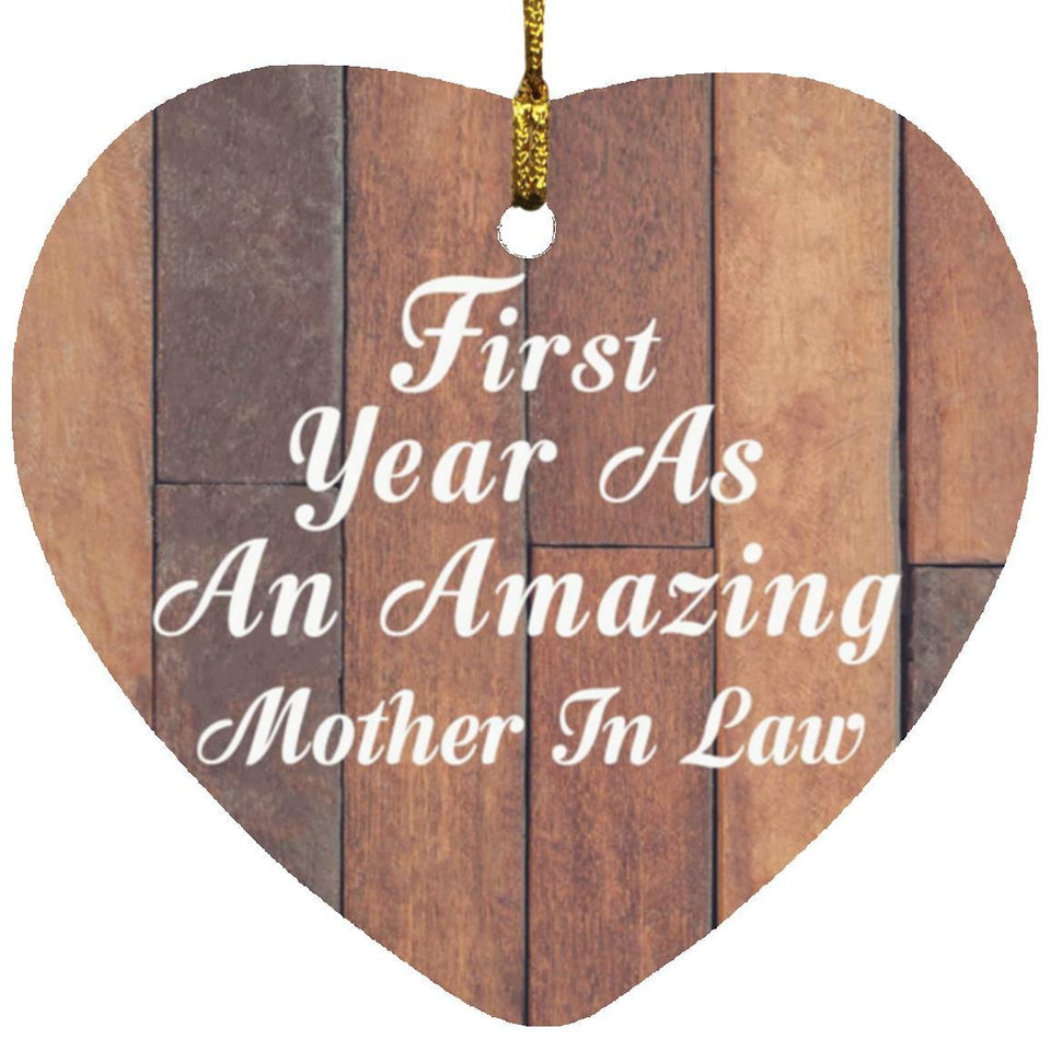 First Year As An Amazing Mother In Law - Heart Ornament E