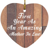 First Year As An Amazing Mother In Law - Heart Ornament E