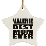 Valerie Best Mom Ever - Star Ornament