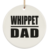 Whippet Dad - Circle Ornament