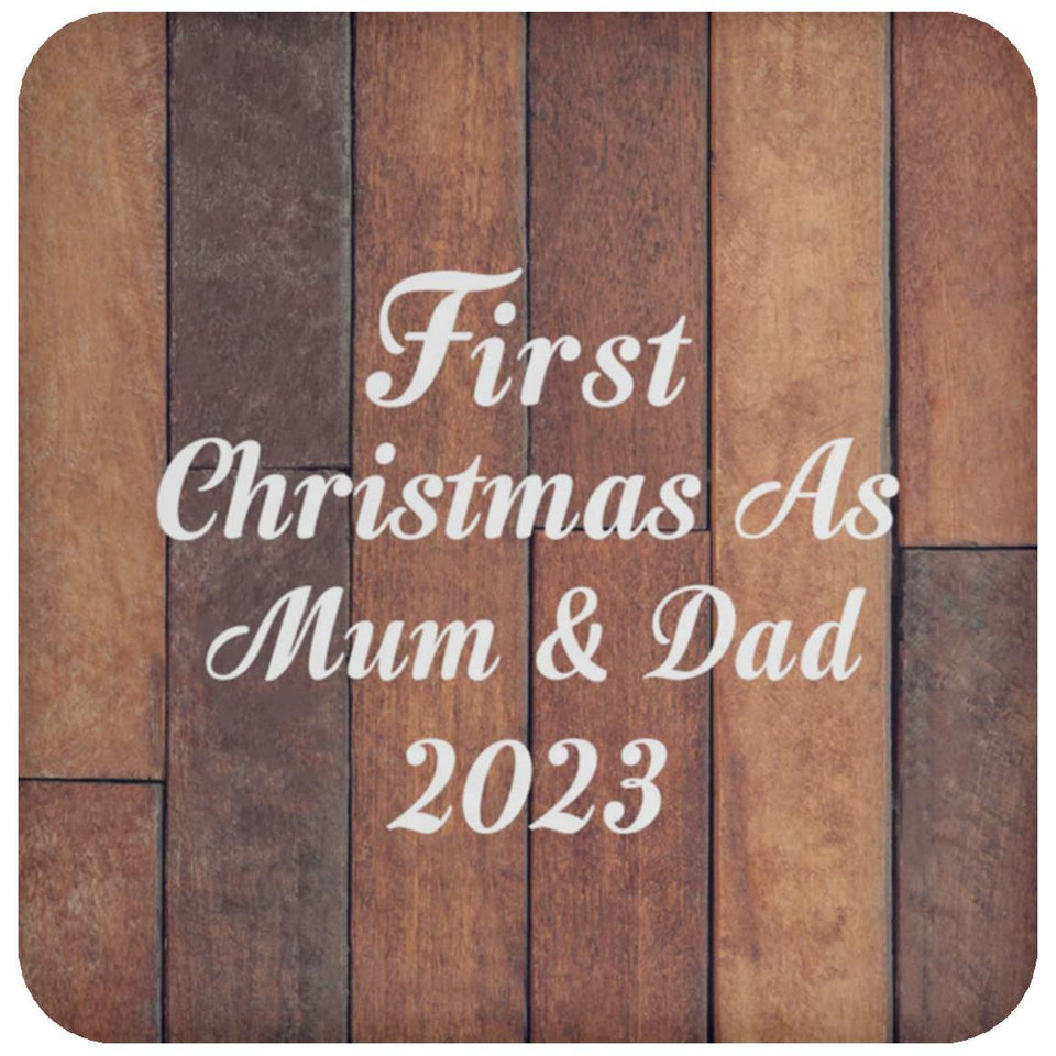 First Christmas As Mum & Dad 2023 - Drink Coaster E