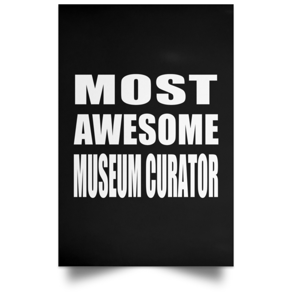 Most Awesome Museum Curator - Poster Portrait