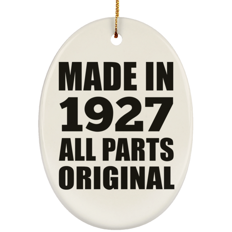 97th Birthday Made in 1927 All Parts Original - Oval Ornament