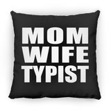 Mom Wife Typist - Throw Pillow Black