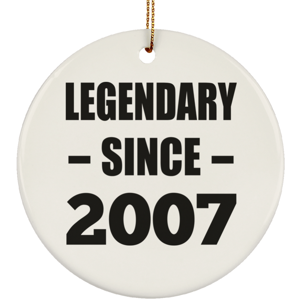 17th Birthday Legendary Since 2007 - Circle Ornament