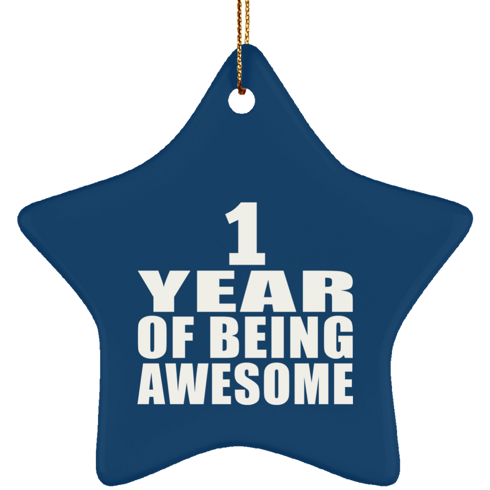 1st Birthday 1 Year Of Being Awesome - Star Ornament