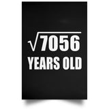 84th Birthday Square Root of 7056 Years Old - Poster Portrait