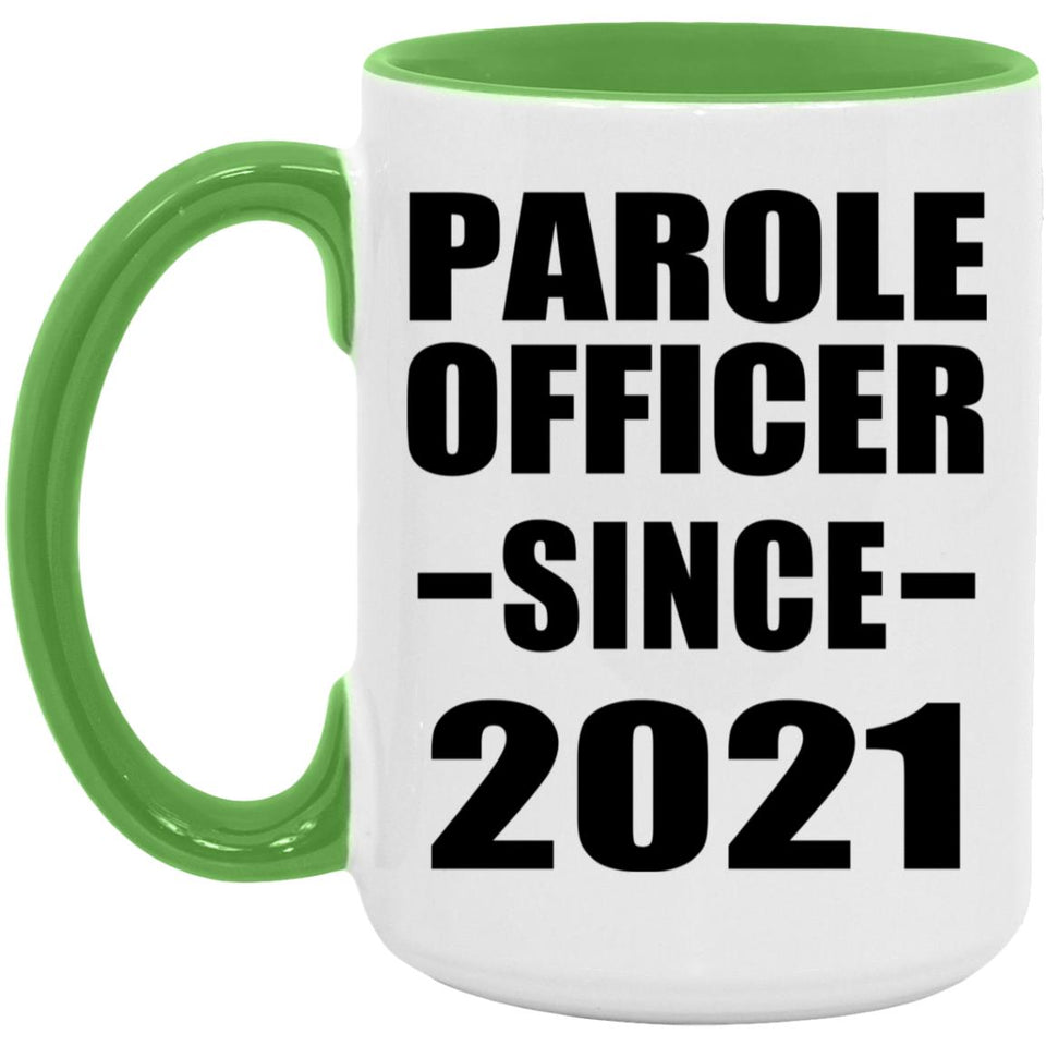 Parole Officer Since 2021 - 15oz Accent Mug Green