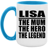 Lisa The Mum The Hero The Legend - 15oz Accent Mug Blue
