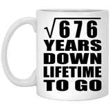 26th Anniversary Square Root of 676 Years Lifetime To Go - 11oz Coffee Mug
