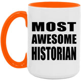 Most Awesome Historian - 15oz Accent Mug Orange
