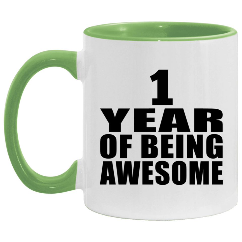1st Birthday 1 Year Of Being Awesome - 11oz Accent Mug Green
